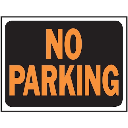 Hy-Ko No Parking Sign 8.5" x 12.5", 10PK A03012